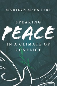 Cover Speaking Peace in a Climate of Conflict