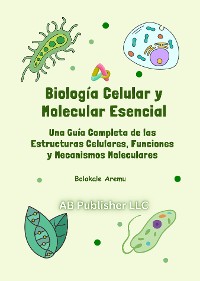 Cover Biología Celular y Molecular Esencial