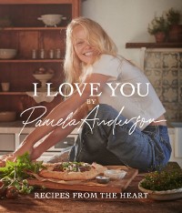 Cover I Love You: Recipes from the heart