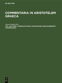 Cover Aspasii in Ethica Nicomachea quae supersunt commentaria