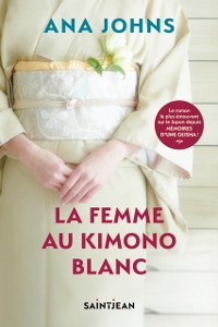 Cover La femme au kimono blanc