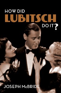 Cover How Did Lubitsch Do It?