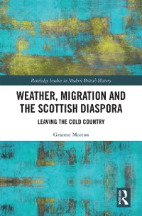 Cover Weather, Migration and the Scottish Diaspora