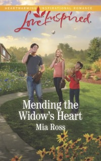 Cover Mending The Widow's Heart (Mills & Boon Love Inspired) (Liberty Creek, Book 1)