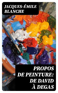 Cover Propos de peinture: de David à Degas