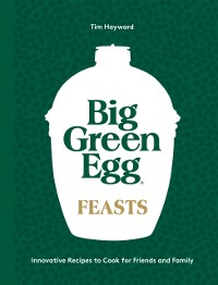 Cover Big Green Egg Feasts