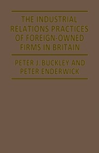 Cover Industrial Relations Practices of Foreign-owned Firms in Britain