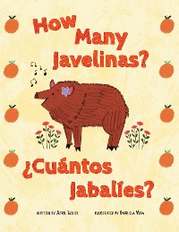 Cover How Many Javelinas?/¿Cuántos Jabalíes?