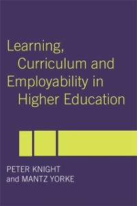 Cover Learning, Curriculum and Employability in Higher Education
