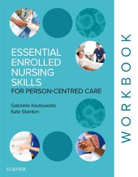 Cover Essential Enrolled Nursing Skills for Person-Centred Care - E-Book