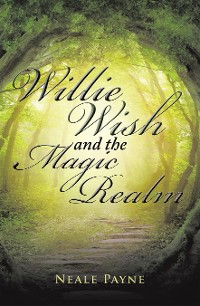 Cover Willie Wish and the Magic Realm