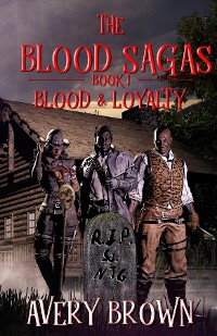 Cover The Blood Sagas  Blood & Loyalty