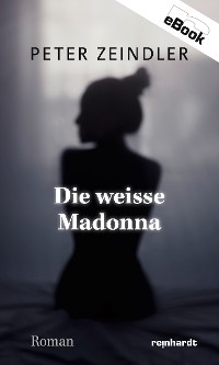Cover Die weisse Madonna