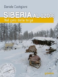 Cover Siberia al 120%. Nel gelo della taigà