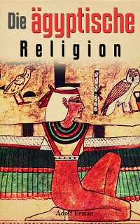 Cover Die ägyptische Religion