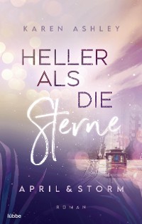Cover April & Storm - Heller als die Sterne