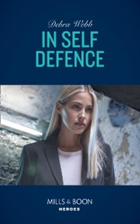 Cover In Self Defence (Mills & Boon Heroes) (A Winchester, Tennessee Thriller, Book 1)