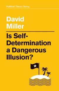 Cover Is Self-Determination a Dangerous Illusion?