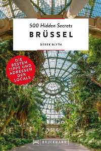 Cover Bruckmann Reiseführer: 500 Hidden Secrets Brüssel. Die besten Tipps und Adressen der Locals.