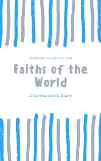 Cover Faiths of the World - A Comparative Study
