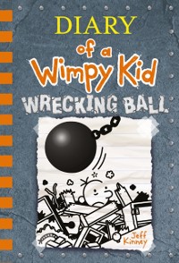 Cover Wrecking Ball (Diary of a Wimpy Kid Book 14)