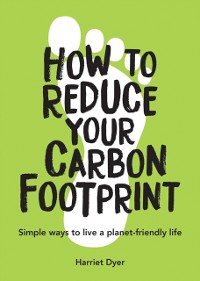 Cover How to Reduce Your Carbon Footprint