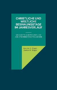 Cover Christliche und Weltliche Besinnungstage im Jahresverlauf