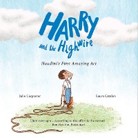 Cover Harry and the Highwire