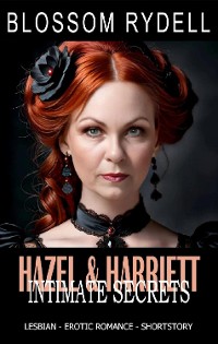 Cover Hazel & Harriett - Intimate Secrets