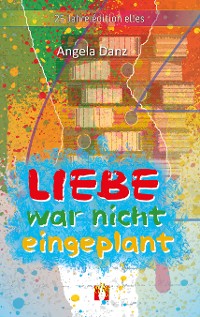 Cover Liebe war nicht eingeplant