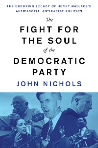 Cover The Fight for the Soul of the Democratic Party