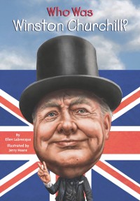 Cover Who Was Winston Churchill?