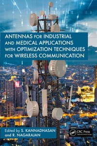 Cover Antennas for Industrial and Medical Applications with Optimization Techniques for Wireless Communication