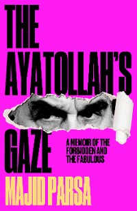 Cover The Ayatollah's Gaze: