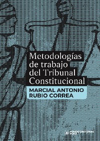 Cover Metodologías de trabajo del Tribunal Constitucional