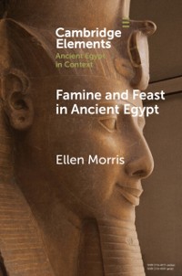 Cover Famine and Feast in Ancient Egypt