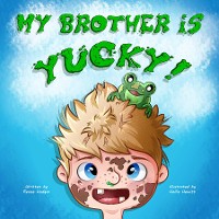 Cover My Brother Is Yucky