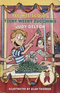 Cover Pee Wee Scouts: Teeny Weeny Zucchinis