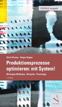Cover Produktionsprozesse optimieren: mit System!