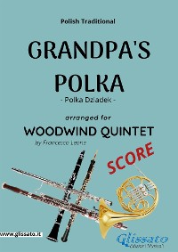 Cover Grandpa's Polka - Woodwind Quintet (SCORE)