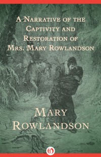 Cover Narrative of the Captivity and Restoration of Mrs. Mary Rowlandson