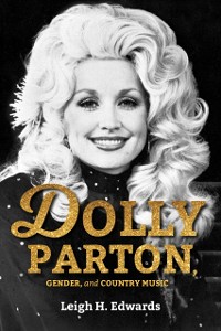 Cover Dolly Parton, Gender, and Country Music