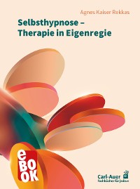 Cover Selbsthypnose – Therapie in Eigenregie