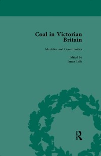 Cover Coal in Victorian Britain, Part II, Volume 4