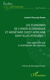 Cover Les économies de l''union économique et monétaire ouest africaine sont-elles intégrées?