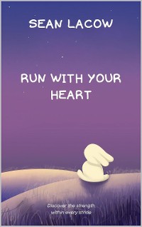 Cover Run with Your Heart