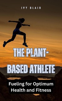 Cover The Plant-Based Athlete