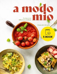 Cover a modo mio. Piatti e storie della cucina italiana