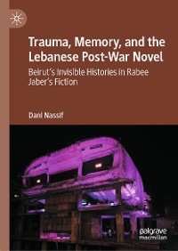 Cover Trauma, Memory, and the Lebanese Post-War Novel