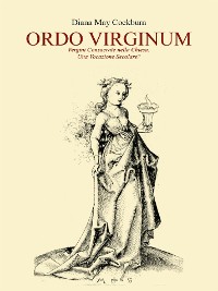 Cover ORDO VIRGINUM - Vergini Consacrate nella Chiesa. Una Vocazione Secolare ?